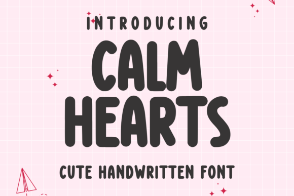 Calm Hearts Font: A Maker's Guide to Handwritten Style