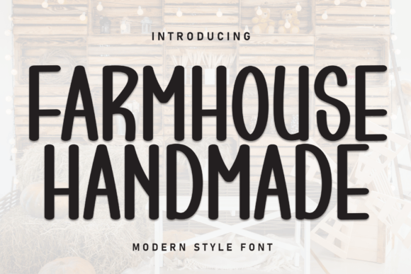 Farmhouse Handmade: The Perfect Typeface for Small Business Branding