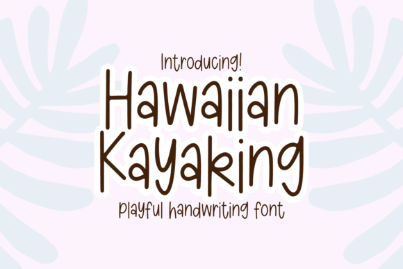 Hawaiian Kayaking Font: A Sweet Upgrade for Small Business Branding