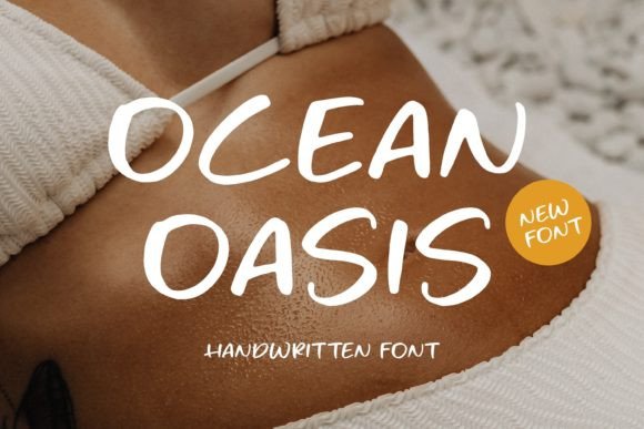 Ocean Oasis Font Review: A Marketer's Take on Campaign Typography