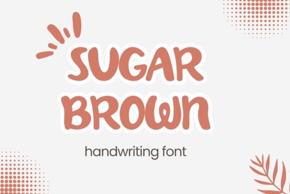 Sugar Brown: The Handwritten Font That Brings Crafts to Life